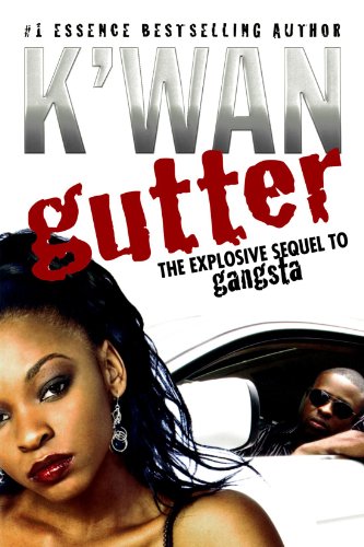 Gutter: A Novel, by K'wan