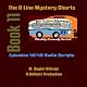 The O Line Mystery Shorts, Book 11 (Dramatized)