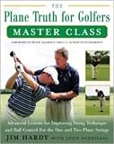 New! The Plane Truth for Golfers Master Class - (H)