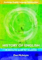 History of English: A Resource Book for Students (Routledge English Language Introductions)