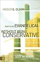 How to Be Evangelical without Being Conservative
