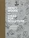 Henry Moore: Ideas for Sculpture by Anne Wagner, Henry Moore