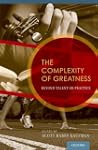 The Complexity of Greatness: Beyond T...