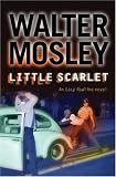 Little Scarlet: An Easy Rawlins Novel