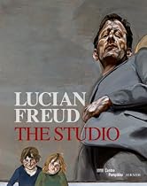 Lucian Freud: The Studio
