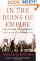 In the Ruins of Empire: The Japanese Surrender and the Battle for Postwar Asia