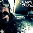 Outlaw You