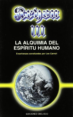 Kryon III: La Alquimia del Espiritu Humano (The Kryon Serial)