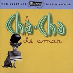 Ultra-Lounge - Vol. 9 (Cha-Cha De Amor)