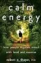 Calm Energy: How People Regulate Mood with Food and Exercise