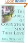 The Ladies of Covington Send Their Love: A Novel