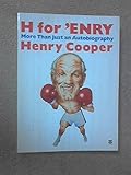 H for 'Enry : more than just an autobiography
