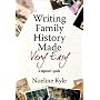 Writing Family History Made Very Easy: A Beginner's Guide
