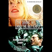 The Diving Bell and the Butterfly: A Memoir of Life in Death | [Jean-Dominique Bauby]