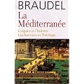 La M�diterran�e : L'espace et l'histoire, les hommes et l'h�ritage