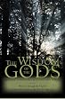 The Wisdom of the Gods: Creating Consciously in a Conscious World