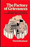 The factory of grievances : devolved government in Northern Ireland, 1921-39