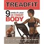 TreadFit: 9 Weeks to Your Ultimate Body Using a Treadmill or Elliptical