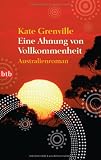 Produkt-Bild: Eine Ahnung von Vollkommenheit: Australienroman
