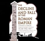 The Decline and Fall of the Roman Empire: Library Edition