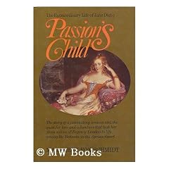 Passion's Child: Extraordinary Life of Jane Digby