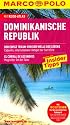 MARCO POLO Reisef&uuml;hrer Dominikanische Republik: Reisen mit Insider-Tipps. Mit Reiseatlas