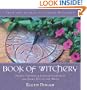 Book of Witchery: Spells, Charms & Correspondences for Every Day of the Week