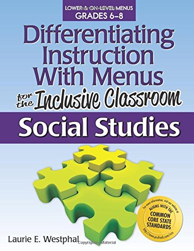differentiating instruction with menus for the inclusive classroom social studies grades 6 8