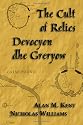 The Cult of Relics: Devocyon dhe Greryow