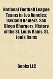 National Football League Teams in Los Angeles: Oakland Raiders, San Diego Chargers, History of the St. Louis Rams, St. Louis Rams