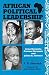 African Political Leadership: Jomo Kenyatta, Kwame Nkrumah, and Julius K. Nyerere