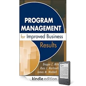 Program Management for Improved Business Results (Kindle Edition)