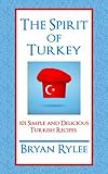 Cookbook:101 Delicious Turkish Recipes (Asia cookbook)