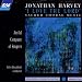 Jonathan Harvey - Choral Music