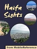 Haifa Sights 2011 a travel guide to the