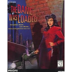 The Dame Was Loaded