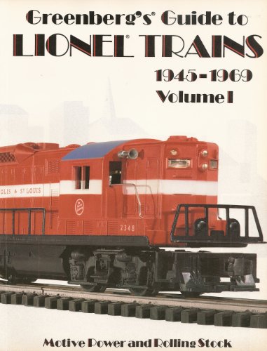 Greenbergs Guide to Lionel Trains 1945-1969: Motive Power and Rolling Stock Including Accessories