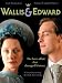 Wallis & Edward