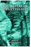 The waters of forgetfulness : an Augustan-age memoir