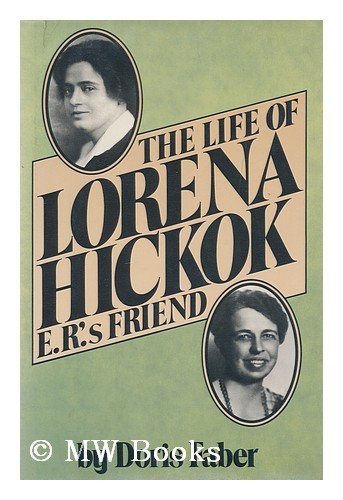 Life of Lorena Hickok E. R.'s Friend