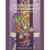 Skinny Quilts and Table Runners II: 15 Designs from Celebrated Quilters (That Patchwork Place) ~ Eleanor Levie