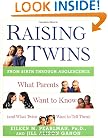Raising Twins: What Parents Want to Know (and What Twins Want to Tell Them)