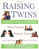 Raising Twins: What Parents Tell Them)