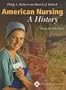 American Nursing: A History