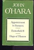 Appointment in Samarra/Butterfield 8/Hope of Heaven