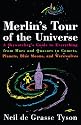 Merlin's Tour of the Universe