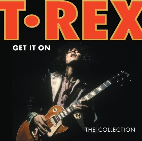 T.Rex - Get It On - Zortam Music