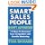Smart Sales People Don't Advertise: 10 Ways To Outsmart Your Competition With Guerilla Marketing