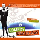  : Comedy Death-Ray