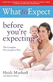 What to expect, before you're expecting